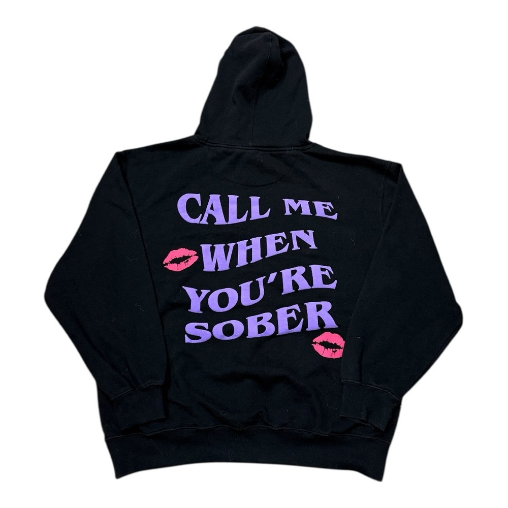 Yours Truly Call Me When Your Sober Hoodie Sweatshirt Sz L